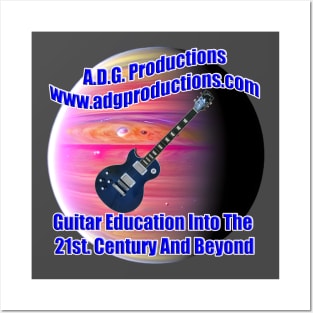 A.D.G. Productions Guitar Education Into The 21st. Century And Beyond Posters and Art